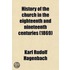 History Of The Church In The Eighteenth And Nineteenth Centuries (Volume 2)