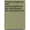 Krisenmanagement Und Insolvenzgefahren Bei Unternehmen Der Sozialwirtschaft door Heinz Blome