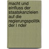 Macht Und Einfluss Der Staatskanzleien Auf Die Regierungspolitik Der L Nder door Johannes Tiegel
