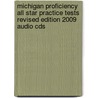 Michigan Proficiency All Star Practice Tests Revised Edition 2009 Audio Cds door Diane Piniaris