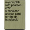 Mycomplab With Pearson Etext - Standalone Access Card - For The Dk Handbook door Dennis Lynch