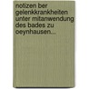 Notizen Ber Gelenkkrankheiten Unter Mitanwendung Des Bades Zu Oeynhausen... door Louis Pabst