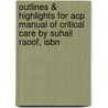 Outlines & Highlights For Acp Manual Of Critical Care By Suhail Raoof, Isbn door Cram101 Textbook Reviews