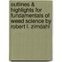 Outlines & Highlights For Fundamentals Of Weed Science By Robert L. Zimdahl