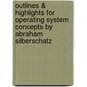 Outlines & Highlights For Operating System Concepts By Abraham Silberschatz door Cram101 Textbook Reviews