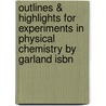 Outlines & Highlights For Experiments In Physical Chemistry By Garland Isbn door Cram101 Textbook Reviews