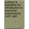 Outlines & Highlights For Introduction To Economic Reasoning By Rohlf, Isbn door Cram101 Textbook Reviews