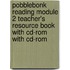Pobblebonk Reading Module 2 Teacher's Resource Book With Cd-Rom With Cd-Rom