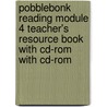 Pobblebonk Reading Module 4 Teacher's Resource Book With Cd-Rom With Cd-Rom door Andrew Woods