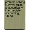 Problem Solving Survival Guide To Accompany Intermediate Accounting, 14R.Ed door Jerry J. Weygandt