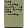 Qualit Tscontrolling - Grundlagen Und Instrumente Des Qualit Tscontrollings by Claus Berg