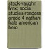 Steck-Vaughn Lynx: Social Studies Readers Grade 4 Nathan Hale American Hero