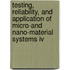 Testing, Reliability, And Application Of Micro-And Nano-Material Systems Iv