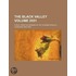 The Black Valley (2551); A Tale, From The German Of Viet [!] Weber [Pseud.]
