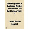 The Mosquitoes Of North And Central America And The West Indies (159, V. 1) by Leland Ossian Howard