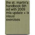 The St. Martin's Handbook 6th Ed With 2009 Mla Update + Ix Visual Exercises