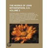 The Works Of John Witherspoon, D.D. (Volume 2); Containing Essays, Sermons door John Witherspoon