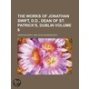 The Works Of Jonathan Swift, D.D., Dean Of St. Patrick's, Dublin (Volume 6) door Johathan Swift