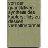 Von Der Quantitativen Synthese Des Kupfersulfids Zu Dessen Verhaltnisformel by Steffen Nohrbass