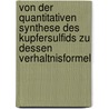 Von Der Quantitativen Synthese Des Kupfersulfids Zu Dessen Verhaltnisformel door Steffen Nohrbass