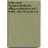 Web-portal "bauphysikalische Altbaumodernisierung" - Weba. Abschlussbericht by Schew-Ram Mehra