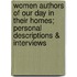 Women Authors Of Our Day In Their Homes; Personal Descriptions & Interviews