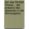 ber das Filmbild hinaus... Die Präsenz des Absenten in der Filmrezeption door Patrick Kruse