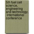 5th Fuel Cell Science, Engineering And Technology,  International Conference