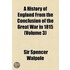 A History Of England From The Conclusion Of The Great War In 1815 (Volume 3)