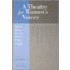 A Theatre For Women's Voices: Plays & History From The Women's Project At 25