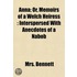 Anna; Or, Memoirs Of A Welch Heiress: Interspersed With Anecdotes Of A Nabob