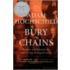 Bury The Chains: Prophets And Rebels In The Fight To Free An Empire's Slaves