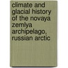 Climate And Glacial History Of The Novaya Zemlya Archipelago, Russian Arctic door J.J. Zeeberg