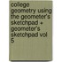 College Geometry Using the Geometer's Sketchpad + Geometer's Sketchpad Vol 5