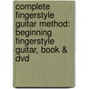 Complete Fingerstyle Guitar Method: Beginning Fingerstyle Guitar, Book & Dvd by Lou Manzi