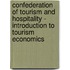 Confederation Of Tourism And Hospitality - Introduction To Tourism Economics