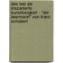 Das Lied Als Inszenierte Kunstlosigkeit - "Der Leiermann" Von Franz Schubert