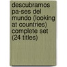 Descubramos Pa-Ses del Mundo (Looking at Countries) Complete Set (24 Titles) by Authors Various