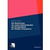 Die Bedeutung der Unternehmenskultur als Erfolgsfaktor für Hidden Champions by Matthias Pittrof