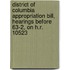District Of Columbia Appropriation Bill, Hearings Before 63-2, On H.R. 10523