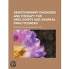 Genitourinary Diagnosis And Therapy For Urologists And General Practitioners door Ernst Portner