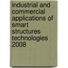 Industrial And Commercial Applications Of Smart Structures Technologies 2008 door L. Porter Davis
