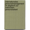 Internationales Personalmanagement Im Abgleich Zur Nationalen Personalarbeit door Maximilian Stangier