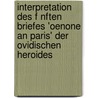 Interpretation Des F Nften Briefes 'Oenone An Paris' Der Ovidischen Heroides door Ann-Christin Gra