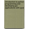 Introduction To Python Programming And Developing Gui Applications With Pyqt by B.M. Harwani