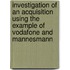 Investigation Of An Acquisition Using The Example Of Vodafone And Mannesmann