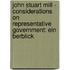 John Stuart Mill - Considerations On Representative Government: Ein Berblick