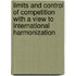 Limits And Control Of Competition With A View To International Harmonization