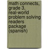 Math Connects, Grade 3, Real-World Problem Solving Readers Package (Spanish) by McGraw-Hill