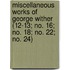 Miscellaneous Works Of George Wither (12-13; No. 16; No. 18; No. 22; No. 24)